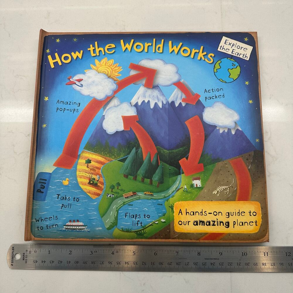 How the World Works: A Hands-On Guide to Our Amazing Planet (Explore the Earth)